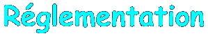 R�glementation